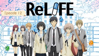 ReLife 2016 Episode 12 English Sub.