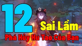 Đừng Phá Hủy Hu Tao Của Bạn | 12 Câu Trả Lời Giúp Bạn Nắm Rõ Về Hu Tao | Genshin Impact