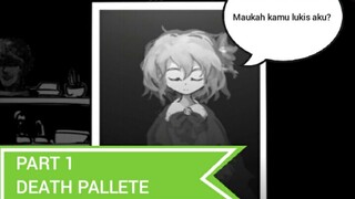 [DEATH PALLETE] Lukisan terkutuk yang menyuruh kita melukis DIA!