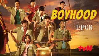 Boyhood__EP08. ENG SUB (2023)