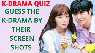 KDRAMA QUIZ- Guess the Korean Drama by their Screenshots