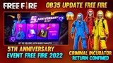 OB35 UPDATE FREE FIRE 😯 || 5TH ANNIVERSARY EVENT || CRIMINAL INCUBATOR RETURN || GARENA FREE FIRE