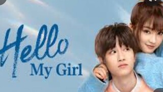 HELLO MY GIRL  EPISODE 3  CHINESE DRAMA 2022