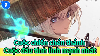 Cuộc chiến chén thánh|[Cuộc đấu tinh linh mạnh nhất]Cơ thể phàm nhân, so với thần thánh!_1