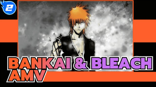 Bankai | BLEACH AMV_2