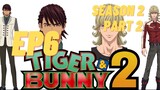 Tiger & Bunny Season 2 Part 2 Ep 6 (English Subbed)
