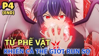 Phế Ấn Khiến Cả Thế Giới Phải Run Sợ (Phần cuối) - Tóm Tắt Phim Anime Hay