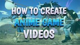Anime Game Video Guidance