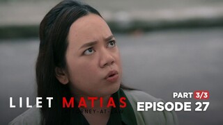 Lilet Matias, Attorney-At-Law: Desperado na ang ADOPTIVE MOTHER! (Full Episode 27 - Part 3/3)