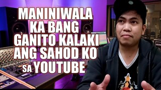 MANINIWALA KA BA SA SAHOD KO SA YOUTUBE?