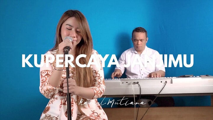 Kupercaya janjiMu ( Vocal Piano ) - Rachel Mutiara