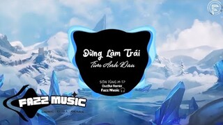 Đừng Làm Trái Tim Anh Đau Remix - ( Sơn Tùng M-TP ) | DucBui Remix | Vậy Thì Anh Xin Chết Vì....