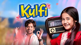 Kulfi - Episode 12