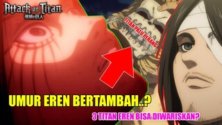 Apakah Umur Eren Bertambah..?? 3 Kekuatan Titan Eren Bisa Dibagi.?! Ini Penjelasannya...