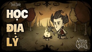 Học Địa Lý Bằng Don't Starve | NCDT