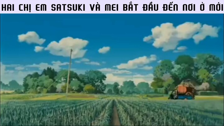 Hai chị em Satsuki và Mei bắt đầu đến nơi ở mới #phimanimehaymoingay