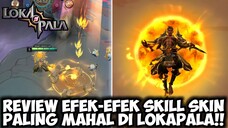 EFEK-EFEK SKILL-NYA BAGUS BANGET!! WAJIB KALIAN BELI SKIN INI | LOKAPALA INDONESIA