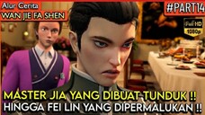 KETIKA KELUARGA BANGSAWAN DIPERMALUKAN GRANDMASTER !! - Alur Cerita Donghua #Wan Jie Fa Shen (Part 1