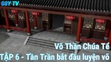 Võ Thần Chúa Tể TẬP 6 - Tần Trần bắt đầu luyện võ!