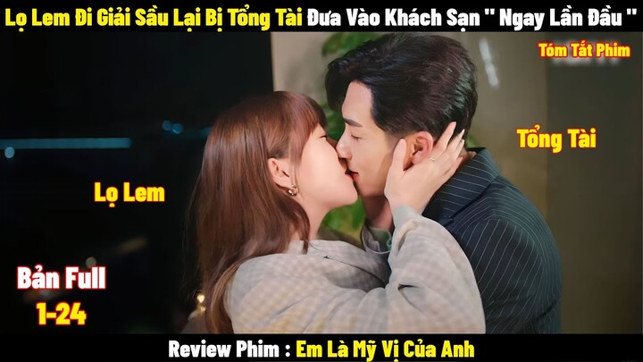 Review Phim Em Là Mỹ Vị Của Anh | Full 1-24 | Tóm Tắt Phim Delicious Love | REVIEW PHIM HAY