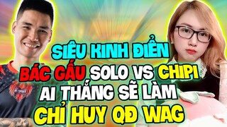 (Free Fire) - Bác Gấu Solo Với Chipi Nếu Thắng Chipi Sẽ Được Làm Chỉ Huy QĐ WAG?