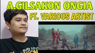 A.GILSAKONI ONGJA | FT. VARIOUS ARTIST | NORTHEAST INDIA | FILIPINO REACTION