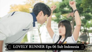 LOVELY RUNNER Eps 06 Sub Indonesia