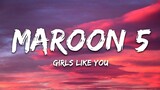 GIRLS LIKE YOU - Maroon 5 [ Lyrics ] HD
