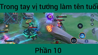 Trong tay vị tướng làm tên tuổi #10