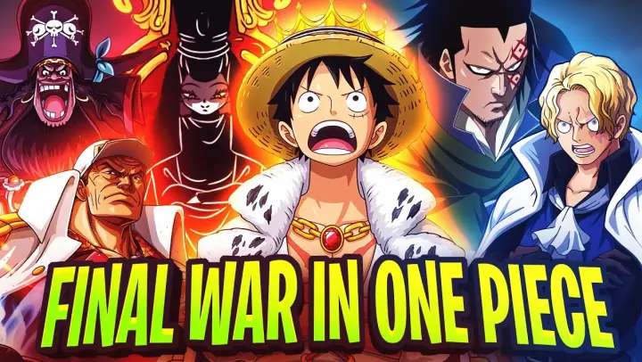 Who Will Luffy Fight In The Final War | FT VinlanD. - One Piece