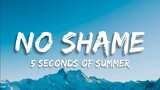 5 Seconds of Summer - No Shame (Lyrics)