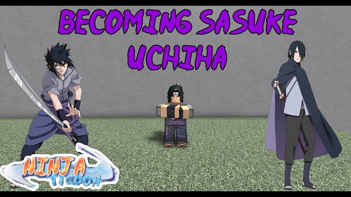 Becoming Sasuke !!!!! (ninja tycoon v3.6)