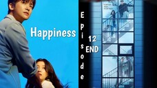 Happiness Ep 12 END Sub Indo (Mosar_Drakor)