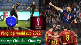 Tin Bóng Đá kết quả vòng loại Worldcup 2022 khu vực Châu Âu, Châu Mỹ, Bảng xếp hạng.