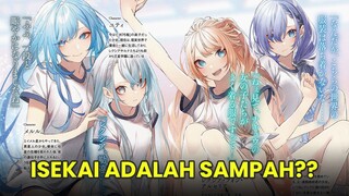 KENAPA ANIME ISEKAI DISUKAI PADAHAL CERITANYA SAMA SEMUA??