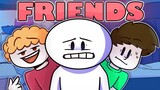 Friend Stories (ft. TheOdd1sOut)