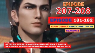 Alur Cerita Swallowed Star Season 2 Episode 181-182 | 207-208