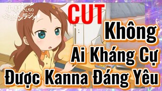 [Hầu Gái Rồng Nhà Kobayashi] Cut | Không Ai Kháng Cự Được Kanna Đáng Yêu