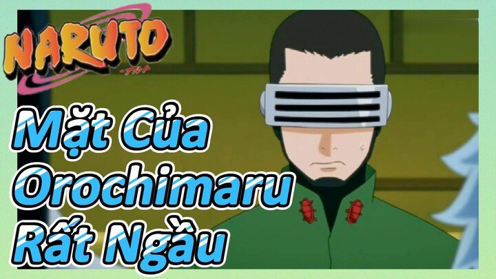 [Naruto] Đoạn Cut |Mặt Của Orochimaru Rất Ngầu