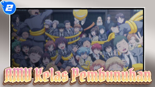 [Kelas Pembunuhan / AMV]
Jika Ada Kesempatan, Aku Ingin Bertemu Mereka Lagi_2