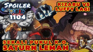 KIZARU VS LUFFY ‼️ SATURN LEMAH ‼️ SEKALI PUKUL KUMA, SATURN KO | SPOILER ONE PIECE CHAPTER 1104