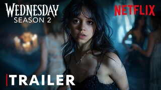 Wednesday Addams： Season 2 - First Trailer ｜ Jenna..