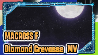 Macross | MACROSS F Diamond Crevasse Official MV