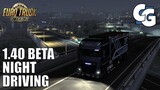 1.40 Beta - Night Driving Experience - Grand Utopia - ETS2