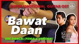 Bawat Daan Female Key Ebe Dancel Killer Bride OST Instrumental guitar cover karaoke with lyrics