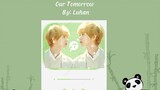 Our Tomorrow by Luhan | Full song | Chinese song