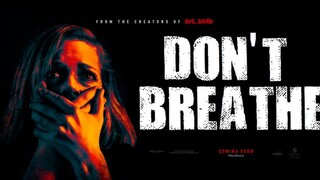 รีวิว Don’t Breathe 1 ลมหายใจสั่งตาย