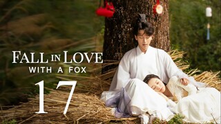 EP17 Fall in Love with a Fox (2024)