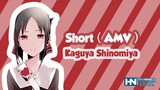 ( Short Amv ) Kaguya Sama : Love Is War.