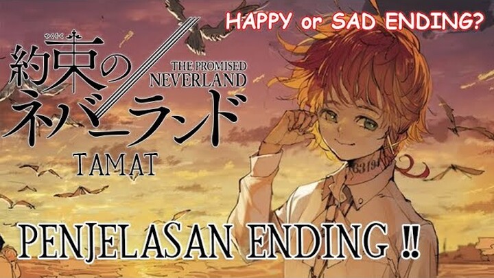 Tamat! Penjelasan Ending The Promised Neverland.!! | Sad Ending or Happy Ending.?!